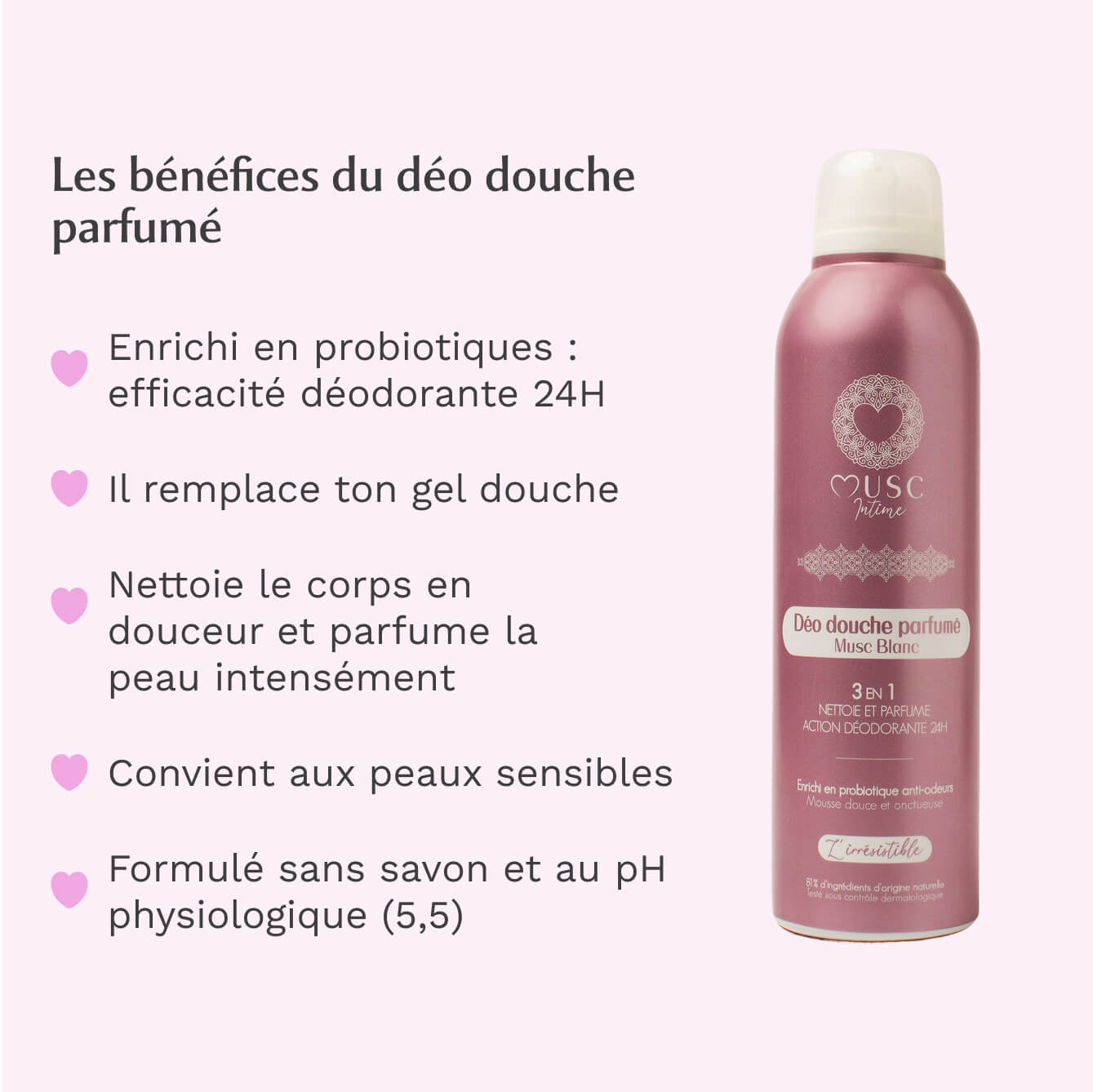 Déo douche parfumé Musc Blanc - L'Irrésistible